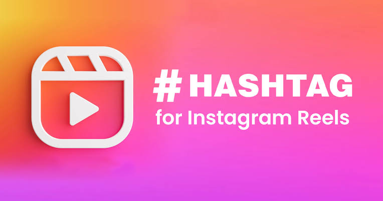 Hashtags For Instagram Reels